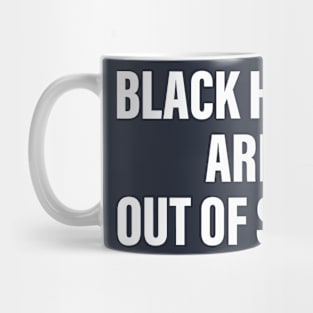 BLACK HOLES ARE OUT OF SIGHT Mug